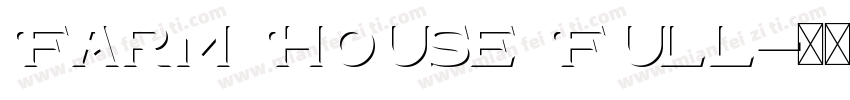 Farm House Full字体转换